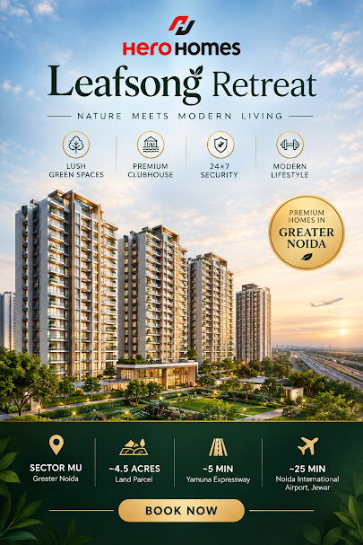 Hero Homes Leafsong Retreat location, Sector MU Greater Noida